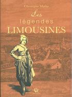 Couverture du livre « Les legendes limousines » de Christophe Matho aux éditions Communication Presse Edition