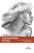 Couverture du livre « Lieux-dits d'un malentendu culturel » de Bernard Rigo aux éditions Au Vent Des Iles