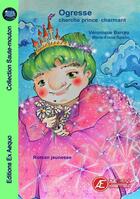 Couverture du livre « Ogresse cherche prince charmant » de Veronique Barrau aux éditions Ex Aequo