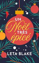 Couverture du livre « Un noël très épicé » de Leta Blake aux éditions Juno Publishing