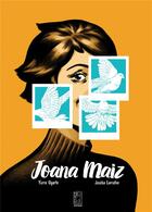 Couverture du livre « Joana Maiz » de Yurre Ugarte et Joseba Larretxe aux éditions Feles