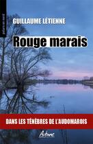 Couverture du livre « Rouge marais » de Guillaume Letienne aux éditions Aubane