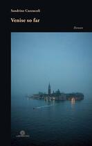 Couverture du livre « Venise so far » de Sandrine Cuzzucoli aux éditions Books On Demand