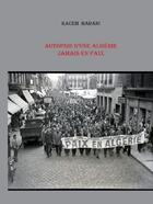 Couverture du livre « Autopsie d'une Algérie jamais en paix » de Kacem Madani aux éditions Editions Constellations