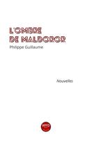 Couverture du livre « L'ombre de Maldoror » de Philippe Guillaume aux éditions Mvo Editions