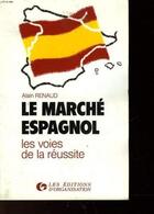 Couverture du livre « Marche Espagnol:Voie Reussite » de Renaud aux éditions Organisation