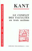 Couverture du livre « Le conflit des facultés en trois sections » de Emmanuel Kant aux éditions Vrin