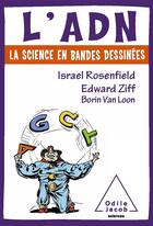 Couverture du livre « L'ADN » de Israël Rosenfield et Edward Ziff et Borin Vann Loon aux éditions Odile Jacob
