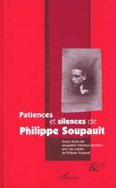 Couverture du livre « Patiences et silences de Philippe Soupault » de  aux éditions L'harmattan