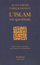 Couverture du livre « L'Islam en questions » de Tariq Ramadan et Alain Gresh aux éditions Sindbad