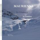 Couverture du livre « Maurienne, de l'ombre à la lumière » de Mansoux & Beranger aux éditions Les Pytalierins
