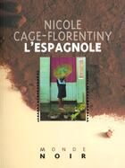 Couverture du livre « L'espagnole » de Nicole Cage-Florentiny aux éditions Hatier