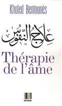 Couverture du livre « La thérapie de l'âme » de Khaled Bentounes aux éditions Koutoubia