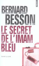 Couverture du livre « Le secret de l'imam bleu » de Bernard Besson aux éditions Points