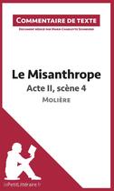 Couverture du livre « Le misanthrope de Molière : acte II, scène 4 » de Marie-Charlotte Schneider aux éditions Lepetitlitteraire.fr