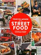 Couverture du livre « Tour du monde de la street food » de  aux éditions Place Des Victoires