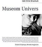 Couverture du livre « Museom univers » de Adn Vin Snaimuh aux éditions Books On Demand