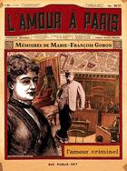 Couverture du livre « L'amour à Paris t.1 ; l'amour criminel » de Marie-Francois Goron aux éditions Publie.net