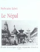 Couverture du livre « Le nepal - etude historique d'un royaume hindou » de Sylvain Levi aux éditions Kailash