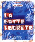 Couverture du livre « La botte secrète » de Eric Boisset aux éditions Thierry Magnier