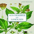 Couverture du livre « Mon herbier du Limousin » de Anne Richard aux éditions Geste