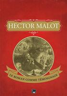 Couverture du livre « Hector Malot, le roman comme témoignage » de Leborgne Pincet aux éditions Des Falaises