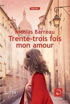 Couverture du livre « Trente-trois fois mon amour » de Nicolas Barreau aux éditions Editions De La Loupe