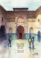 Couverture du livre « Un lycée sans foi ni loi » de Abdelkarim Belkassem aux éditions Editions Thot