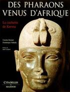 Couverture du livre « Les pharaons venus d'afrique » de Valbelle/Bonnet aux éditions Citadelles & Mazenod