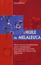 Couverture du livre « L'huile de Melaleuca ; un merveilleux remède naturel » de Susan Druy aux éditions Medicis