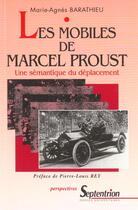 Couverture du livre « Les mobiles de marcel proust - une semantique du deplacement » de Barathieu M-A. aux éditions Pu Du Septentrion