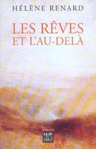 Couverture du livre « Le Reve De L'Au-Dela » de Helene Renard aux éditions Felin