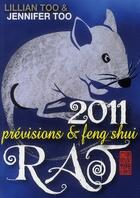 Couverture du livre « Rat 2011 ; prévisions et feng shui » de Lillian Too et Jennifer Too aux éditions Infinity Feng Shui