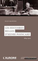 Couverture du livre « Les histoires belges d'Henri Poincaré » de Jean Mahwin aux éditions L'aurore