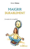Couverture du livre « N 10 maigrir durablement » de Desire Merien aux éditions Jouvence Pratiques