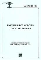 Couverture du livre « Ingenierie des modeles logiciels et systemes arago n.30 » de  aux éditions Ofta