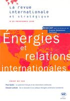 Couverture du livre « Energie et relations internationales. revue internationale et strategique n 29-1998 » de  aux éditions Dalloz