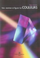 Couverture du livre « Voir, nommer et figurer les couleurs » de Roger Lamouline aux éditions Perrousseaux