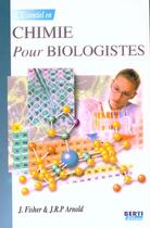 Couverture du livre « L'essentiel en chimie pour biologiste » de Fisher aux éditions Berti