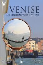 Couverture du livre « Venise ; les Vénitiens vous invitent » de Christine Nilsson aux éditions Harfang