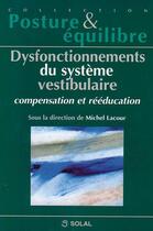 Couverture du livre « Dysfonctionnements du systeme vestibulaire » de Lacour aux éditions Solal