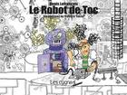 Couverture du livre « Le robot de toc » de Denis Lefrancois aux éditions Les Cygnes