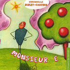 Couverture du livre « Monsieur e » de Emmanuelle Robert-Chapron aux éditions La Maison Des Petits Bonheurs