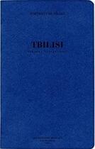 Couverture du livre « Tbilisi » de Vincent Lappartient aux éditions Be Poles