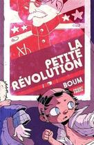Couverture du livre « La petite révolution » de Boum aux éditions Front Froid