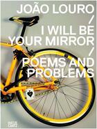 Couverture du livre « Joao louro i will be your mirror » de Louro aux éditions Hatje Cantz
