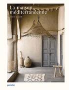 Couverture du livre « La maison méditerranéenne : une vie au soleil » de  aux éditions Dgv