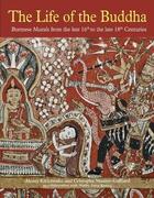 Couverture du livre « The life of the Buddha : burmese murals from the late 16th to the late 18th centuries » de Alexey Kirichenko et Cristophe Munier-Gaillard et Minbu Aung Kyaing aux éditions River Books