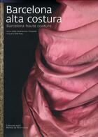 Couverture du livre « Barcelona haute couture ; Antoni de Motpalau collection » de I Casamartina aux éditions Triangle Postals