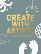 Couverture du livre « Create with artists » de Hulshoff Pol Rixt/Pi aux éditions Bis Publishers